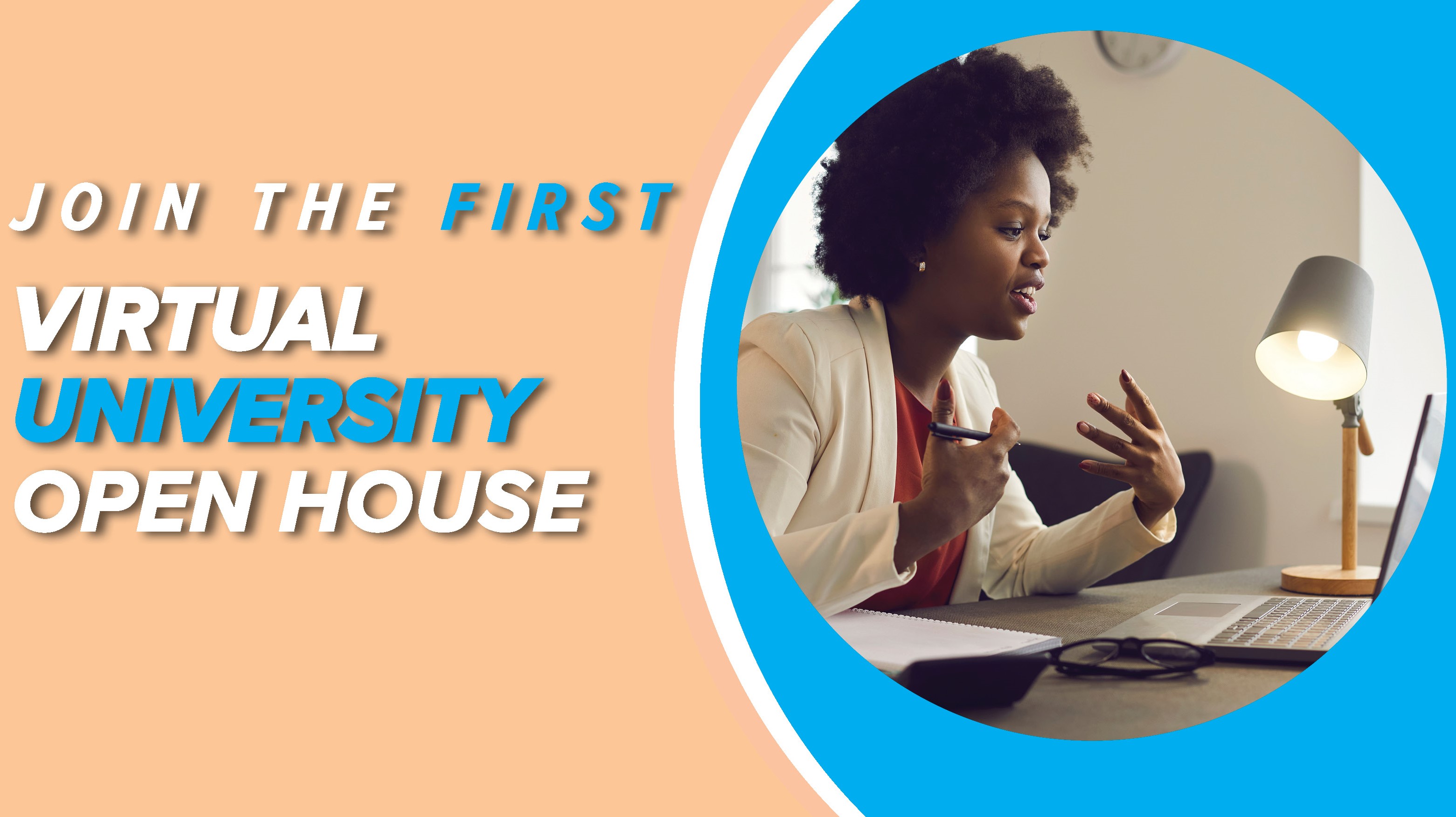 VIRTUAL UNIVERSITY OPEN HOUSE